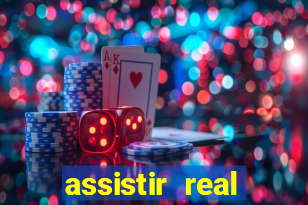 assistir real madrid ao vivo, multicanais